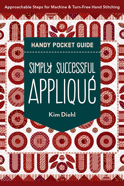Handy Pocket Guide Simply Successful Applique by Kim Diehl