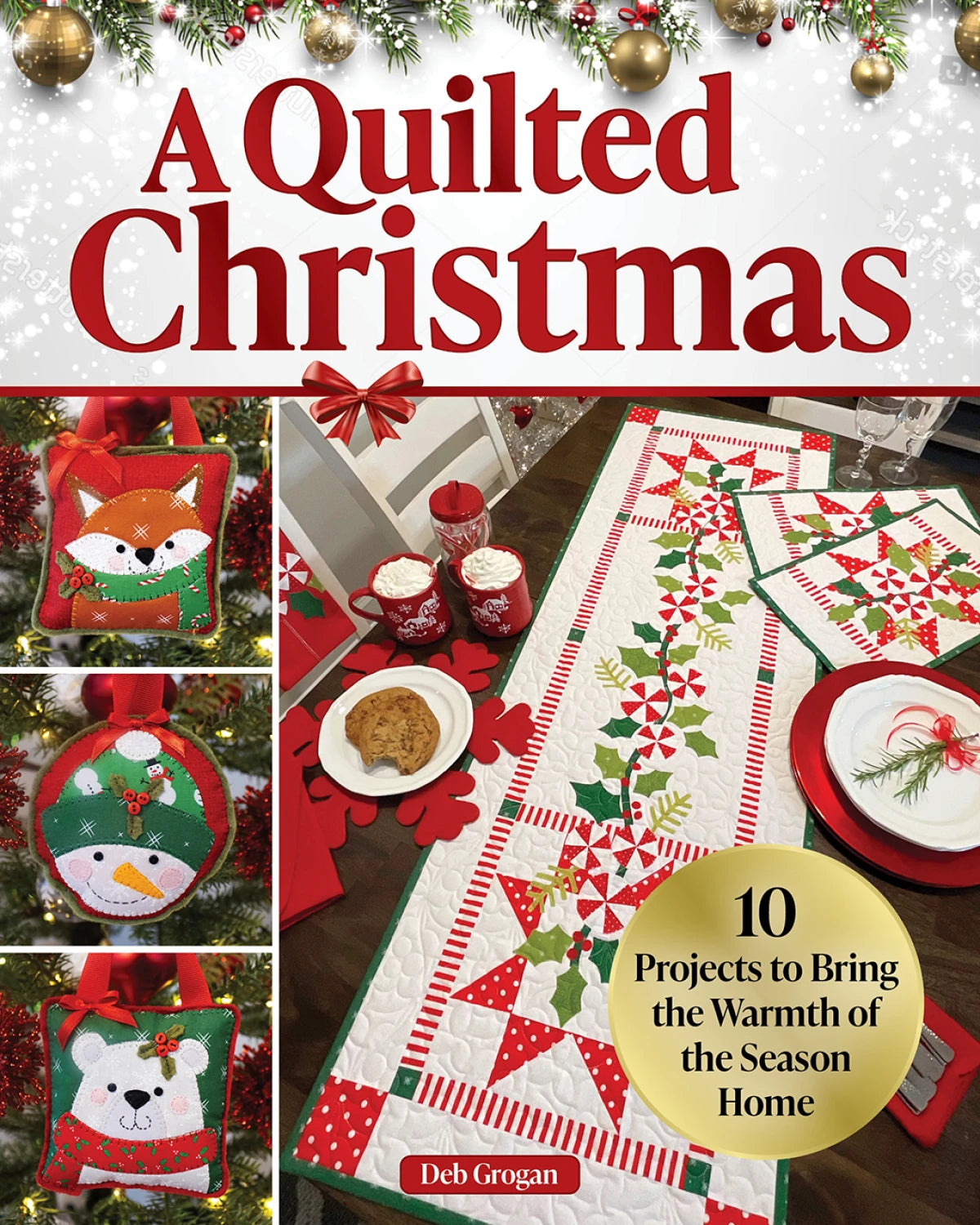 A Quilted Christmas by Deb Grogan