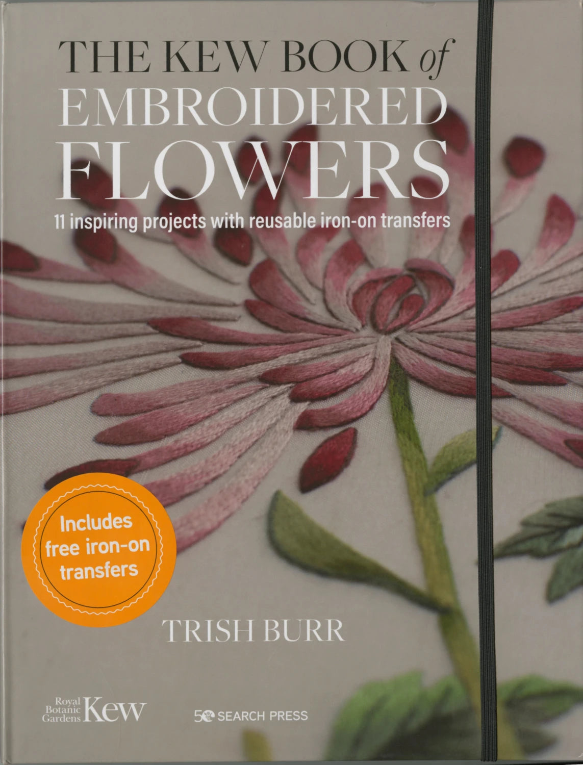 The Kew Book of Embroidered Flowers by Trish Burr # SP1642-1