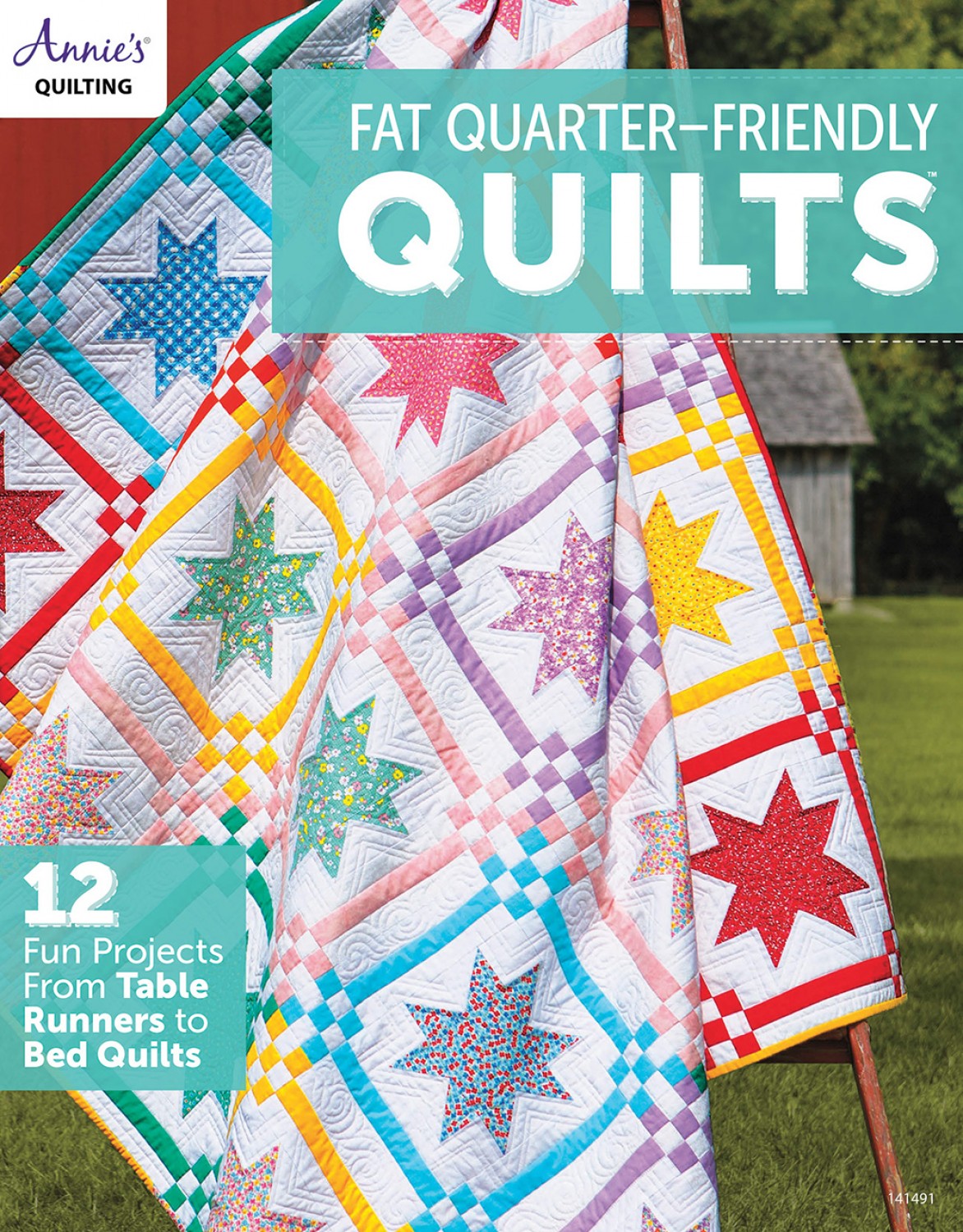Fat Quarter Friendly Quilts - from Annie's Quilting
