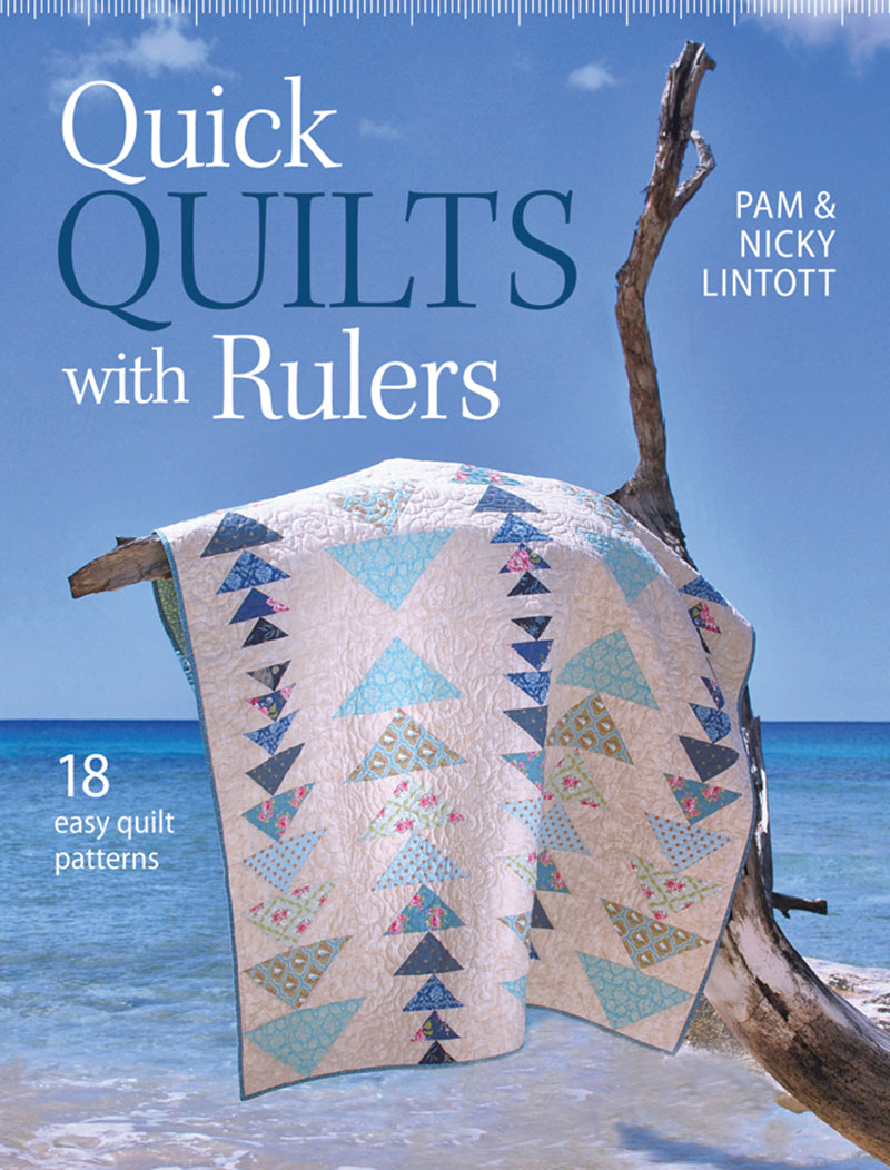 Quick Quilts with Rulers by Pam and Nicky Lintott