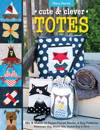 Cute and Clever Totes by Mary Hertel