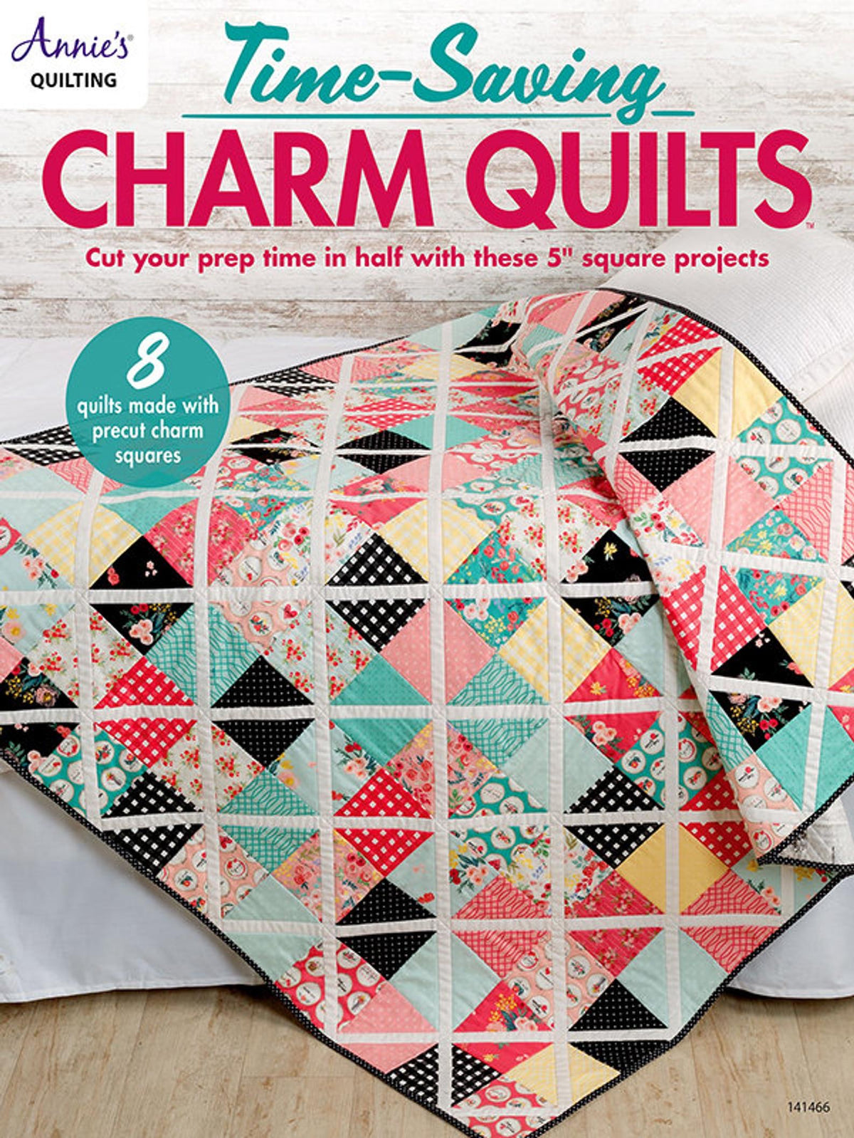 Time-Saving Charm Quilts by Annie's Quilting