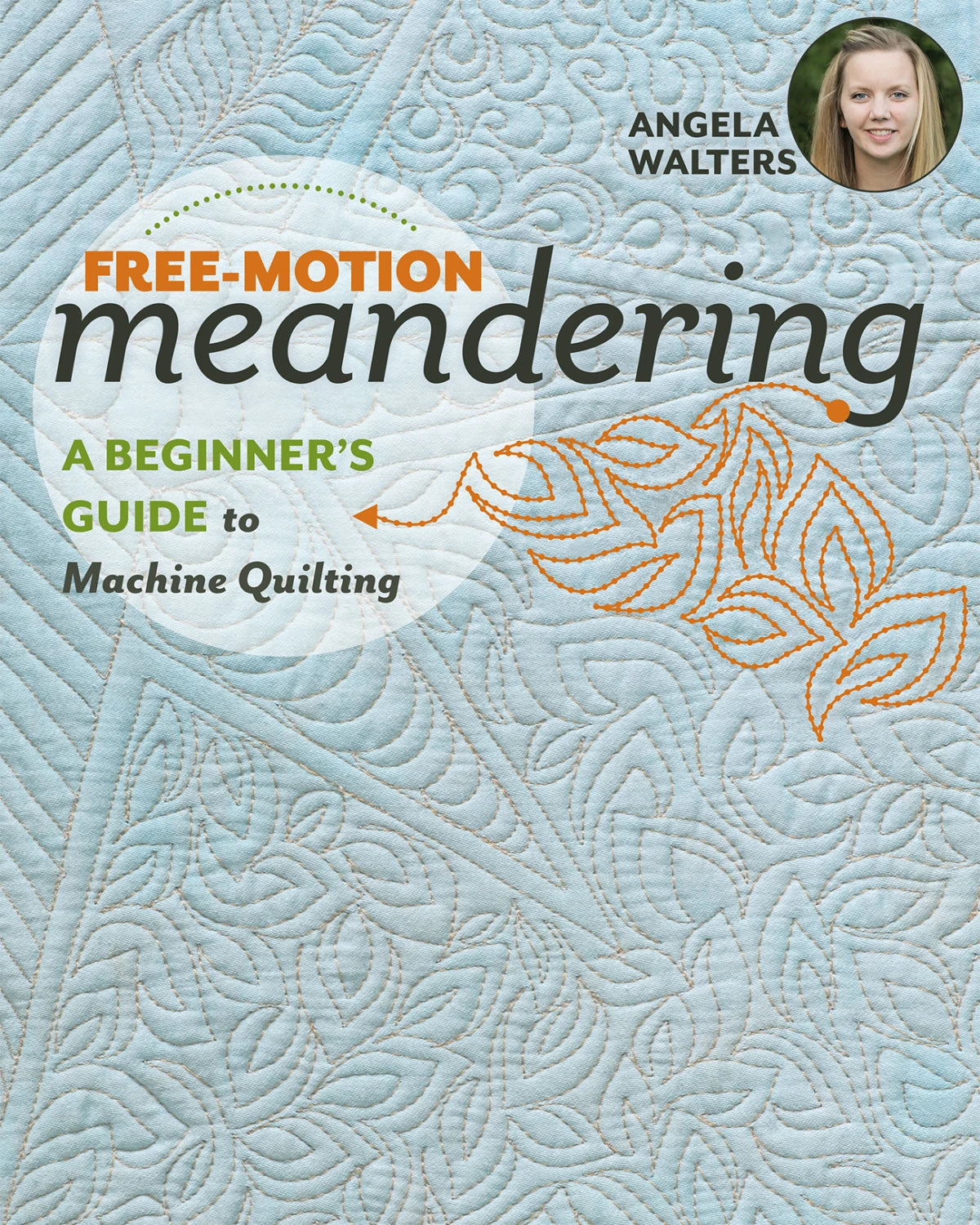 Free Motion Meandering - A beginner's Guide to Machine Quilting