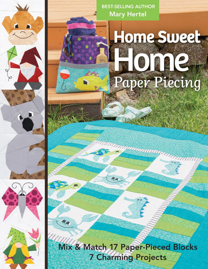 Home Sweet Home Paper Piecing  by Mary Hertel