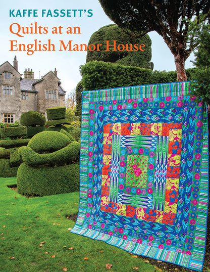 Kaffe Fassett"s Quilts at an English Manor House by Kaffe Fassett"s