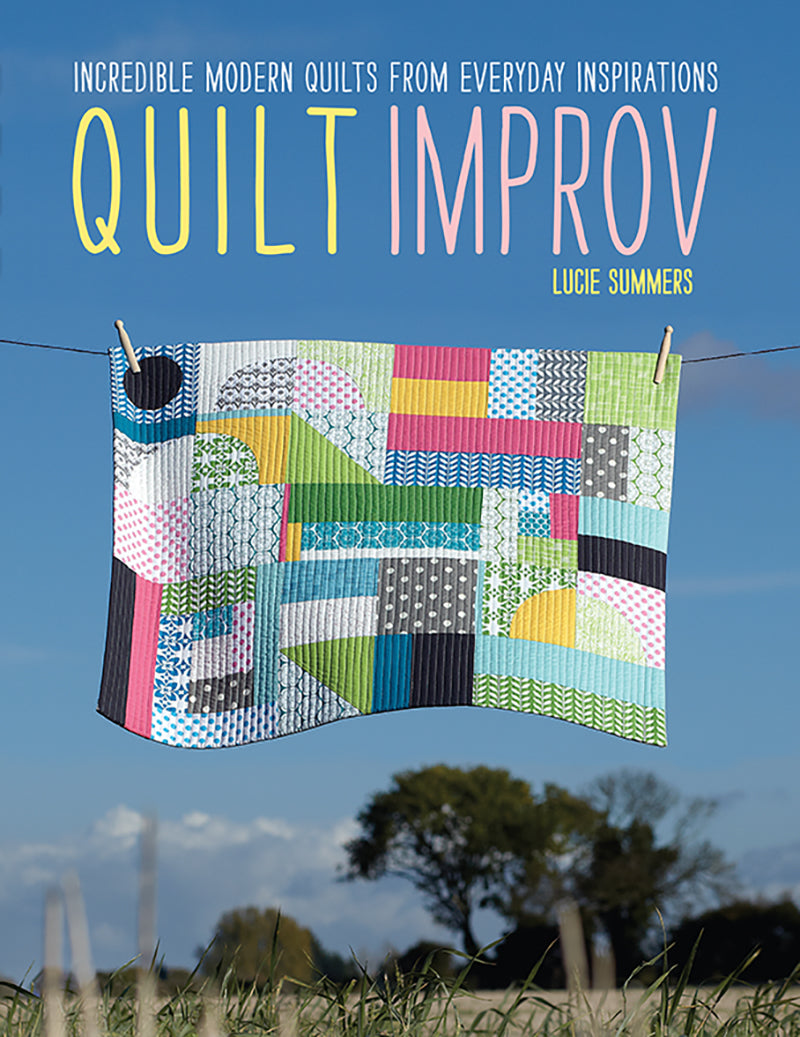 Quilt Improv by Lucie Summers