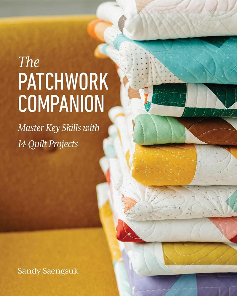 The Patchwork Companion by Sandy Saengsuk for Stash Books