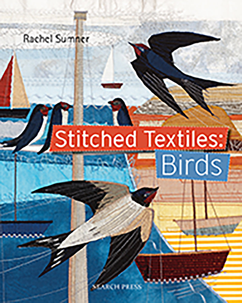 Stitched Textiles: Birds  by Rachel Sumner