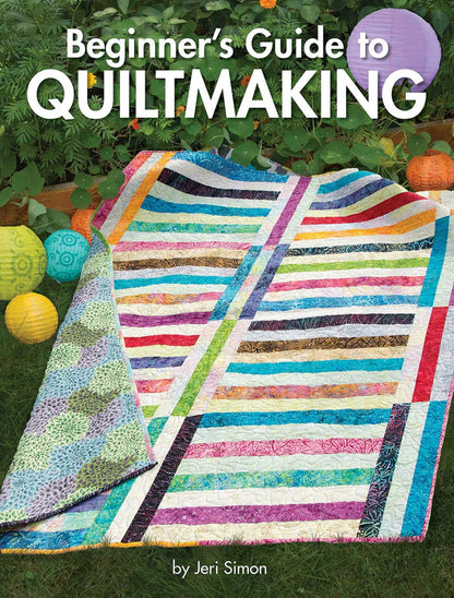 Beginner's Guide to Quilting by Jeri Simon