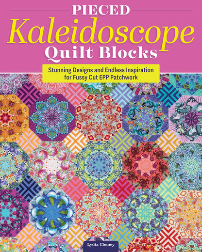 Pieced Kaleidoscope Quilt Blocks by Lydia Cheney