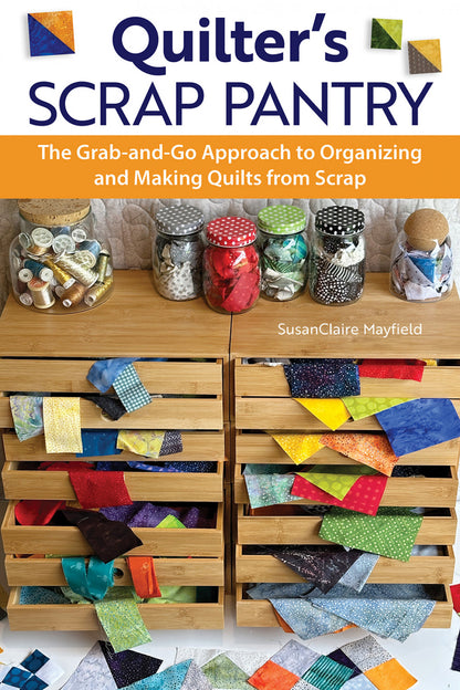 Scrap Pantry by SusanClaire Mayfield
