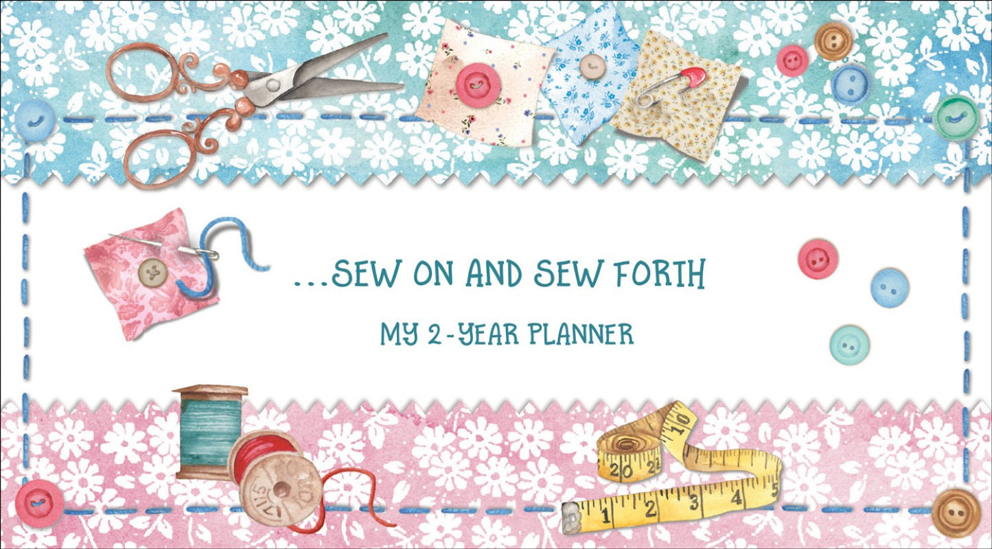 Two Year Pocket Planner/Diary - Sew on and Sew Forth - 2024/2025