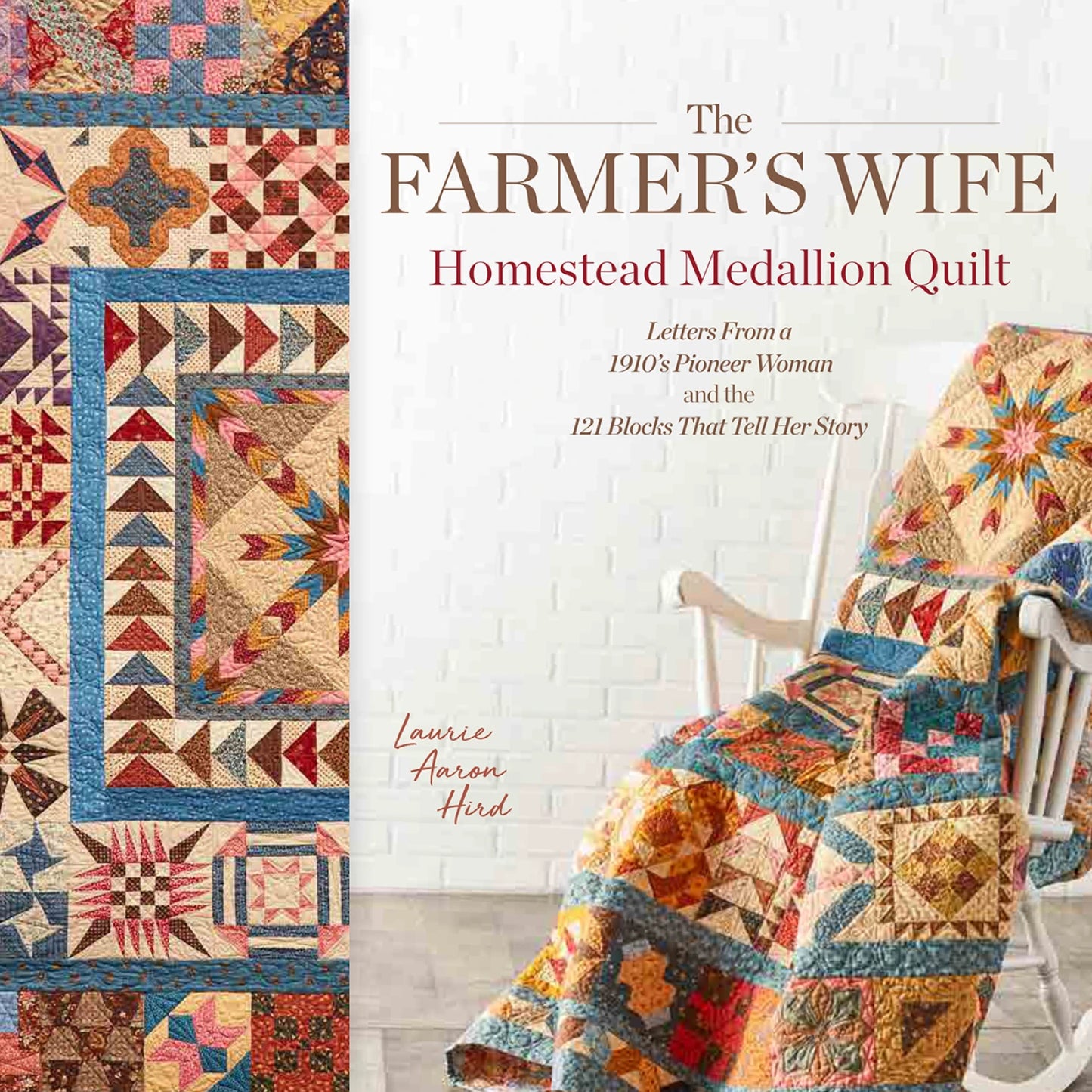 The Farmer's Wife Homestead Medallion Quilt- Laurie Aaron Hird  - Book