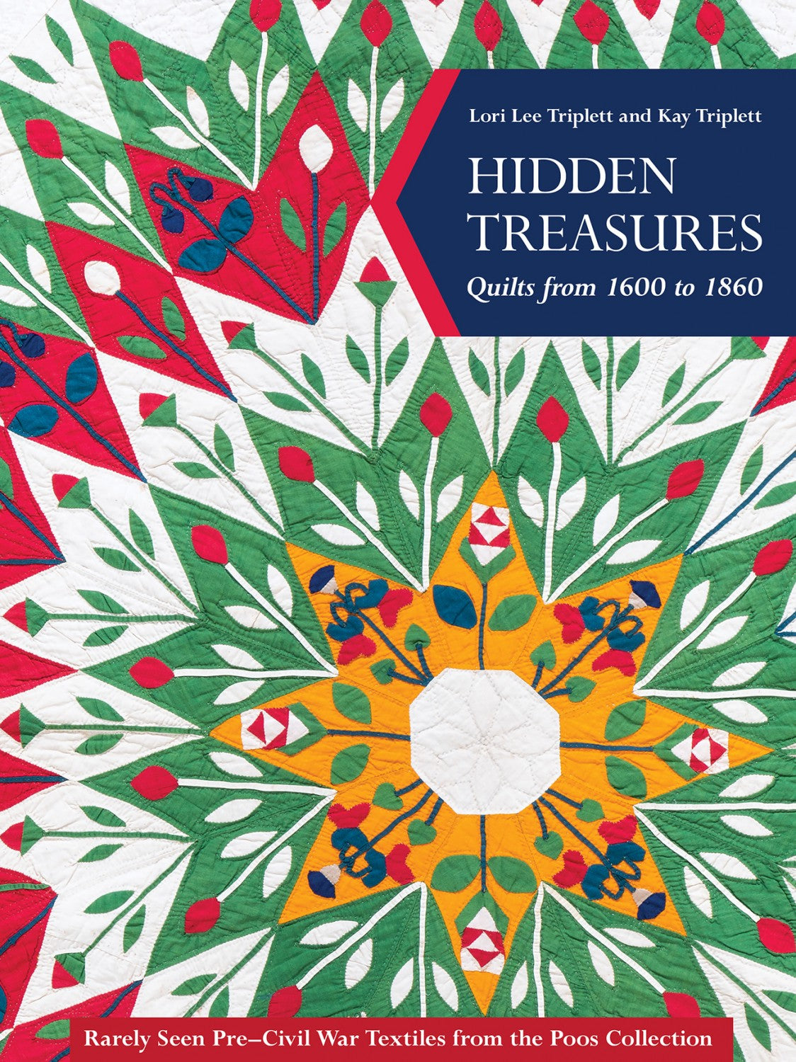 Hidden Treasures, Quilts from 1600 to 1860 # 11338