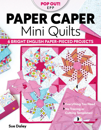 Paper Caper Mini Quilts by Sue Daley