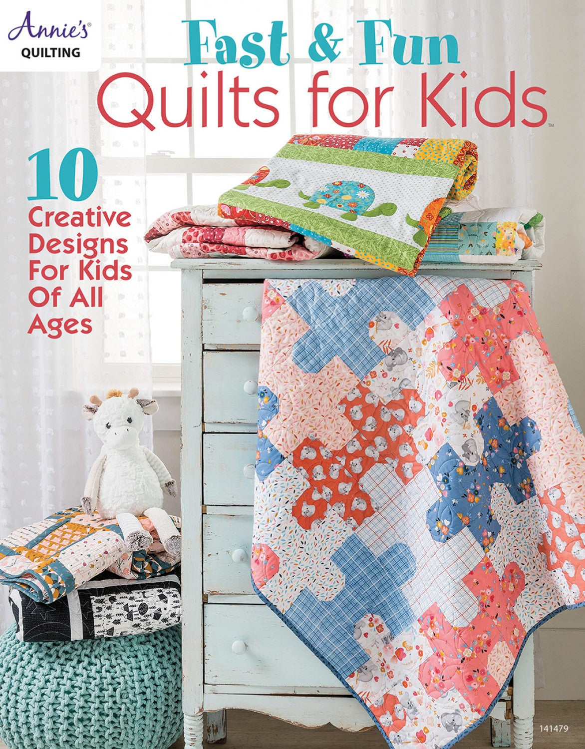 Fast & Fun Quilts for Kids  - Annie's Quilting