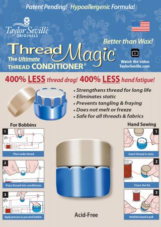 Thread Magic - thread conditioner from Taylor Seville Originals.