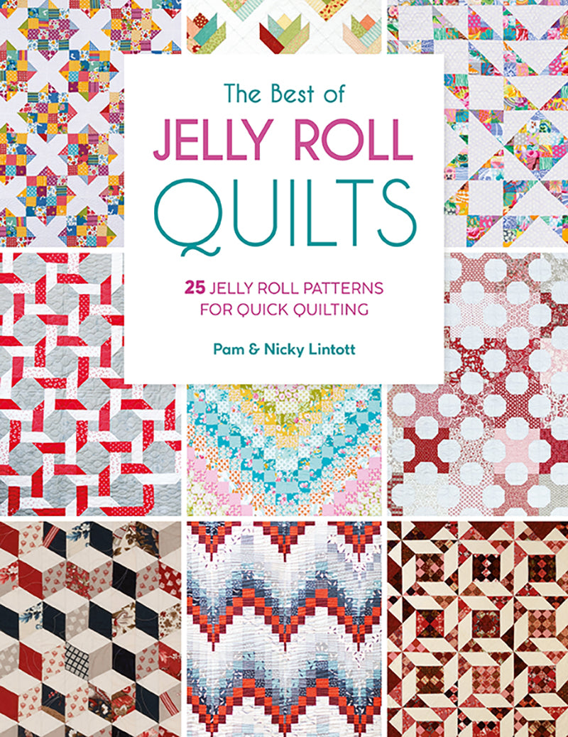 The Best of Jelly Roll Quilts by Pam & Nicky Lintott