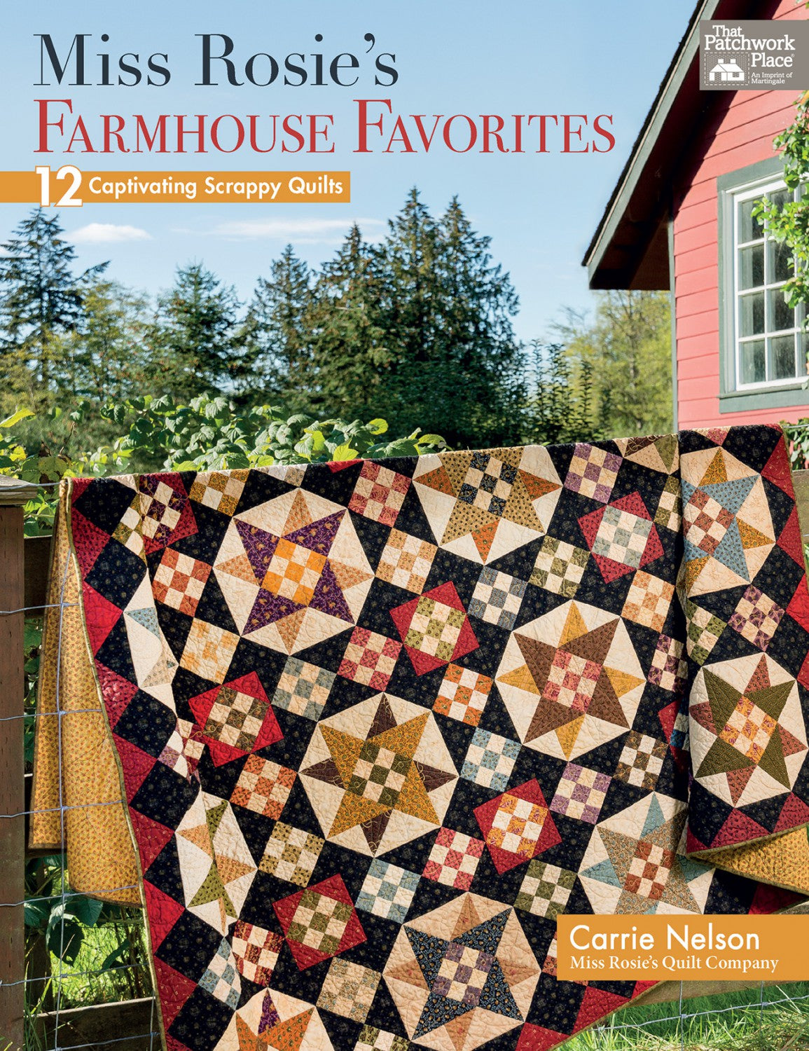 Miss Rosie's Farmhouse Favorites by Carrie Nelson