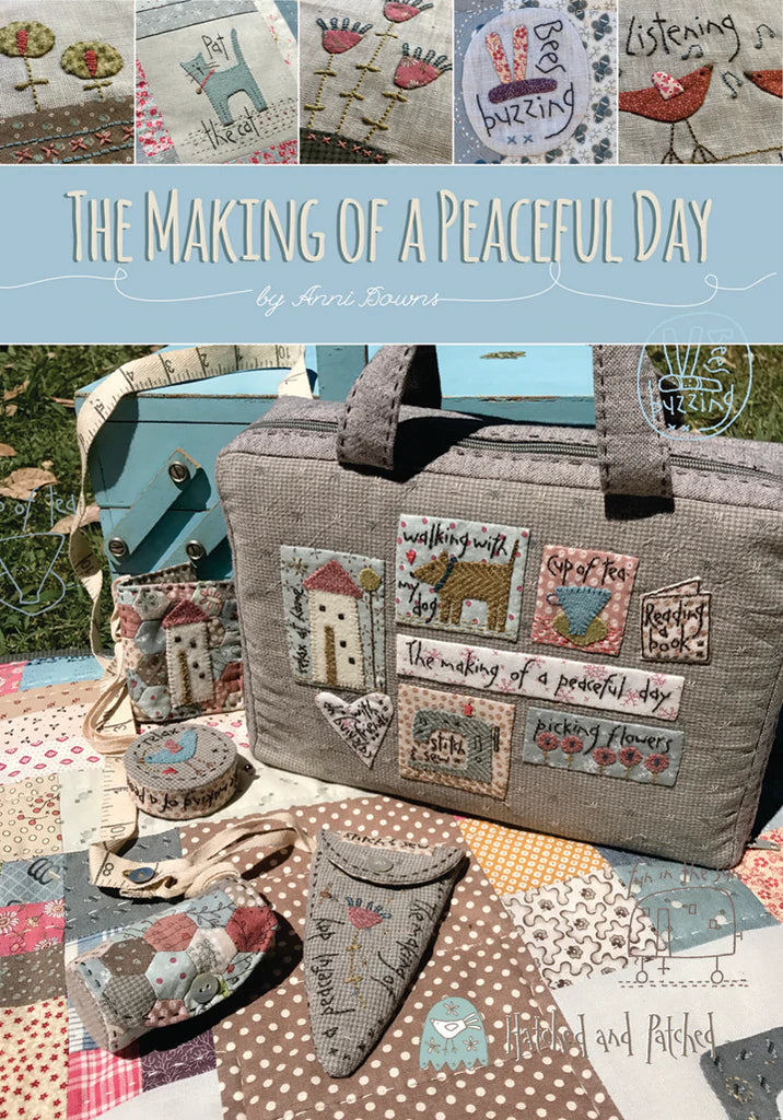 Pattern Book - The Making of a Peaceful Day by Anni Downs of Hatched and Patched