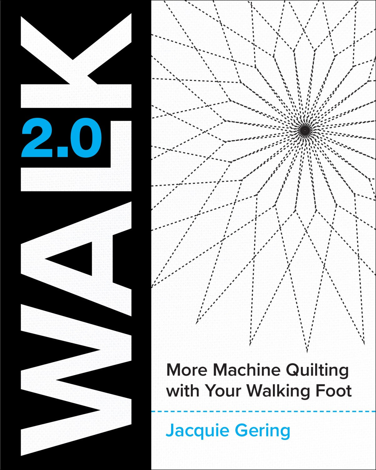 WALK 2.0 More Machine Quilting with Your Walking Foot # LS55437