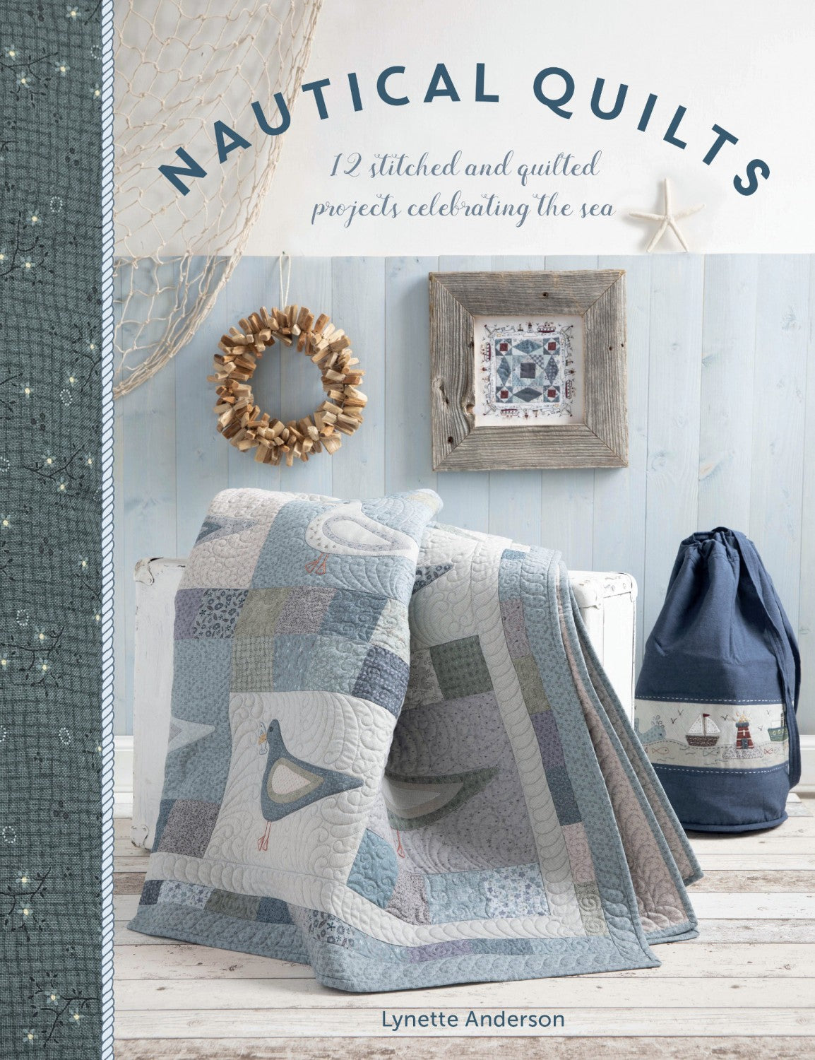 Nautical Quilts by Lynette Anderson