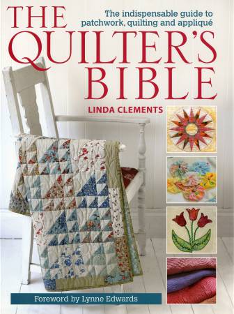 The Quilter's Bible - Linda Clements
